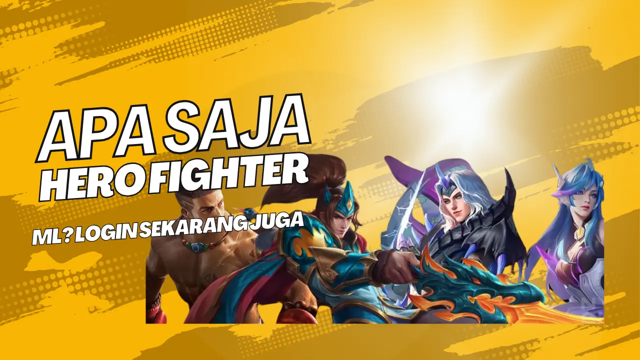 Apa-Saja-Hero-Fighter-ML